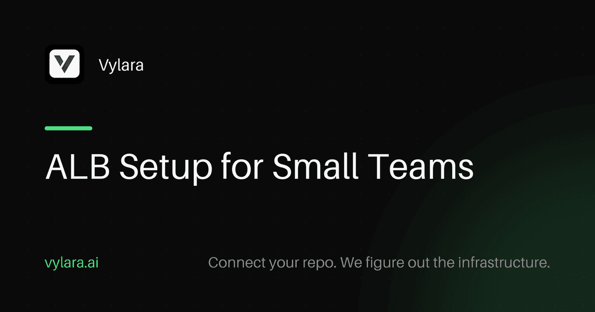 ALB Setup for Small Teams