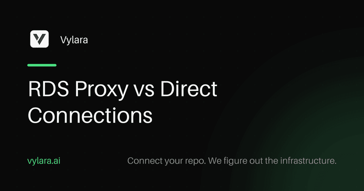 RDS Proxy vs Direct Connections